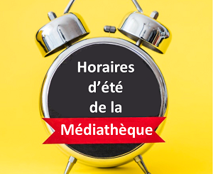 Médiathèque horaires été 2021 – du 21 juillet au 14 août –