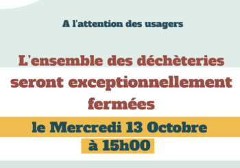 SICTOM   MERCREDI 13 OCTOBRE  à 15H00  déchèterie Magalas fermeture exceptionnelle.