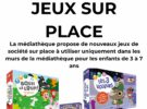 JEUX SUR PLACE A LA MEDIATHEQUE